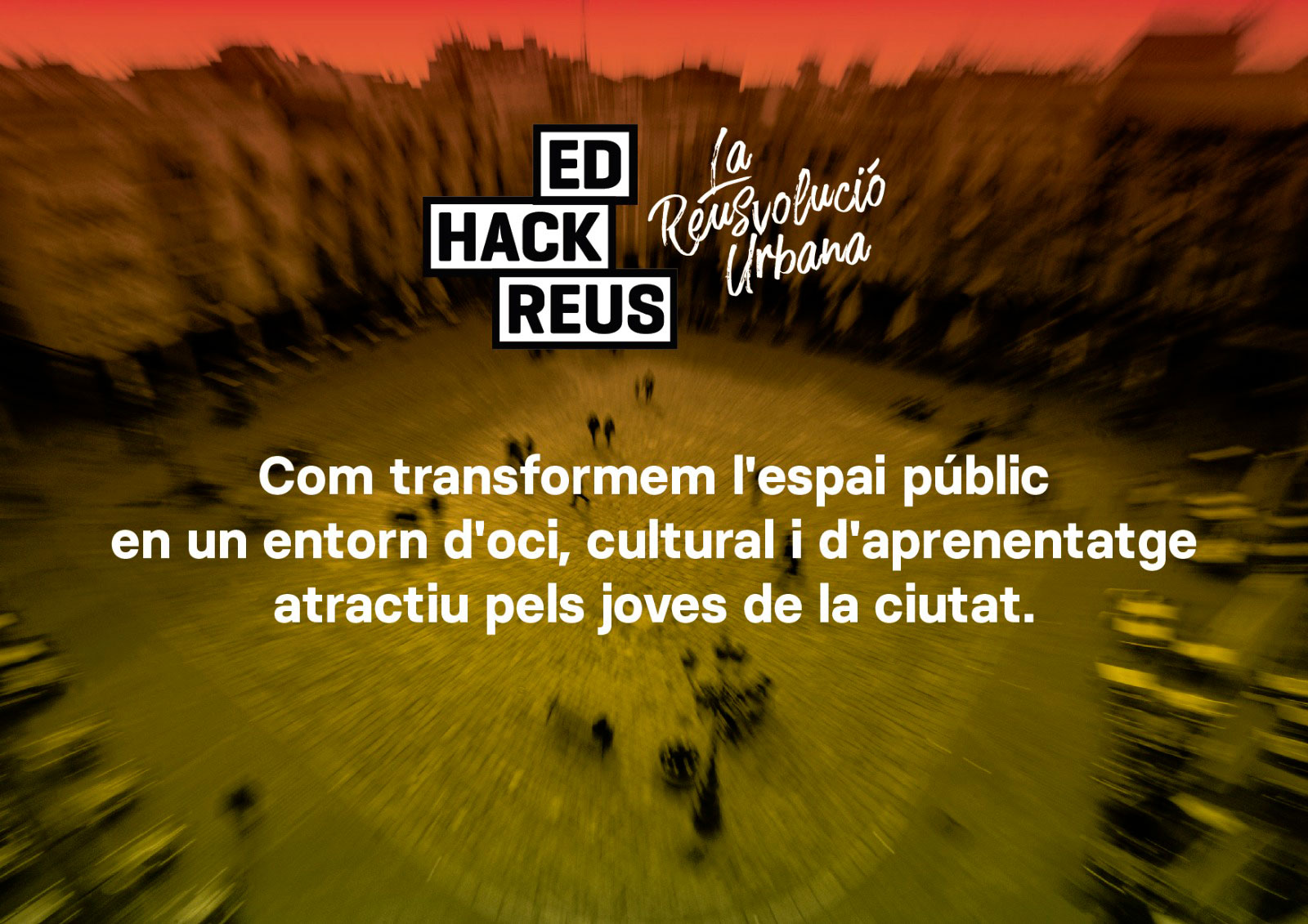 Com transformem l'espai públic en un entorn d'oci, cultural i d'aprenentatge atractiu pels joves de la ciutat.